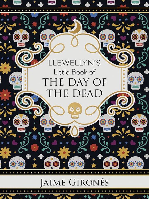 Title details for Llewellyn's Little Book of the Day of the Dead by Jaime Gironés - Available